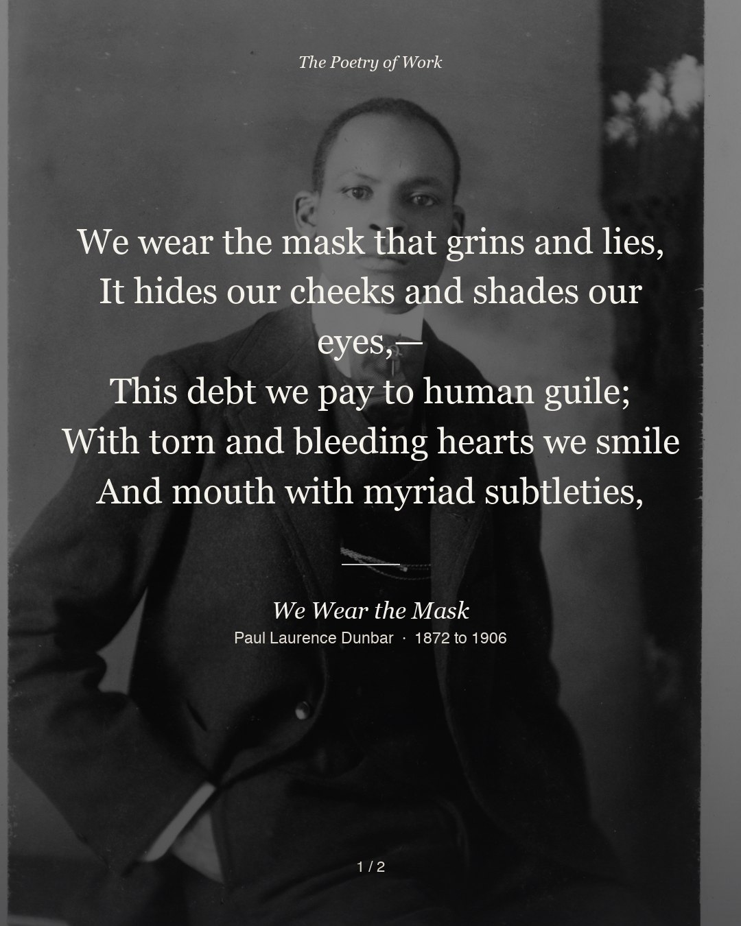 Paul Laurence Dunbar, We Wear the Mask, card 1 of 3