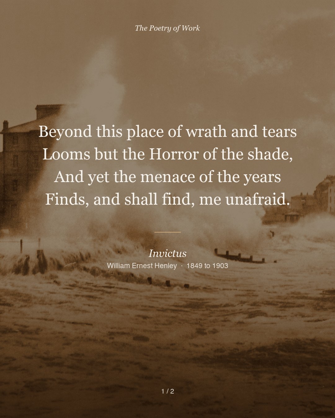 William Ernest Henley, Invictus, card 1 of 3